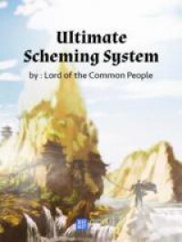 Ultimate Scheming System (Novel)