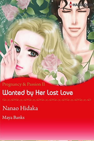 Pregnancy & Passion 2: Wanted by Her Lost Love